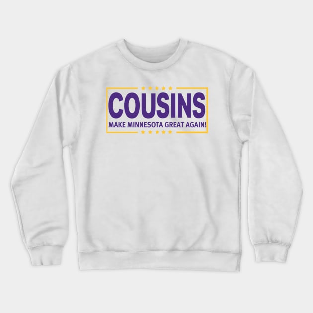 Cousins, MMGA! Crewneck Sweatshirt by OffesniveLine